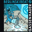 BERLINSKIBEAT / GASSENHAUER