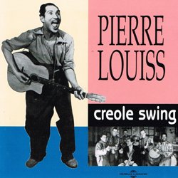 PIERRE LOUISS / CREOLE SWING