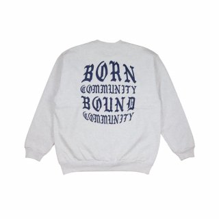 <img class='new_mark_img1' src='https://img.shop-pro.jp/img/new/icons5.gif' style='border:none;display:inline;margin:0px;padding:0px;width:auto;' />Born Community Sweat shirt (ASH)