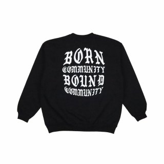 <img class='new_mark_img1' src='https://img.shop-pro.jp/img/new/icons5.gif' style='border:none;display:inline;margin:0px;padding:0px;width:auto;' />Born Community Sweat shirt (BLACK)