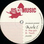 Mark E - Ray Gun / Touch