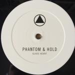 Phantom & Hold - Glass Heart