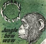 Tommy Kelvin - Jungle Bow Wow