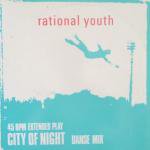 Rational Youth - City Of Night (Danse Mix)