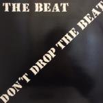 The Beat - Don't Drop The Beat