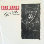 Tony Banks - This Is Love / Charm