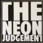 The Neon Judgement - First Judgement EP's