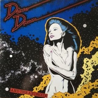 レコード　DISCO DREAM AND THE ANDROIDS ディスコ Disco Dream And The Androids - The Androids - SUNLINE RECORDS