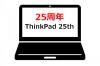 ThinkPad 25th 25ǯ Anniversary Edition꡼