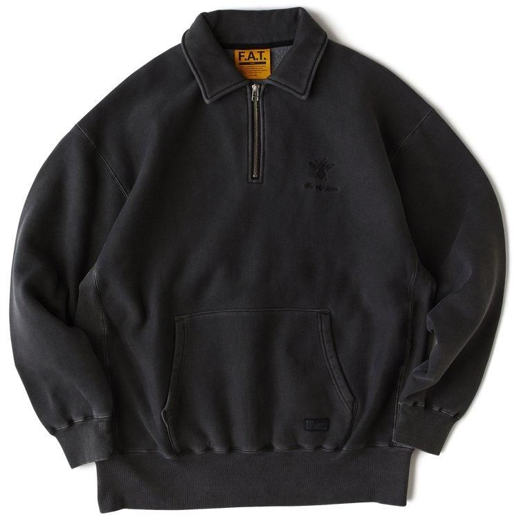F.A.T. ハーフジップスウェット FAT（エフ・エー・ティー）DYEMENT.HALF