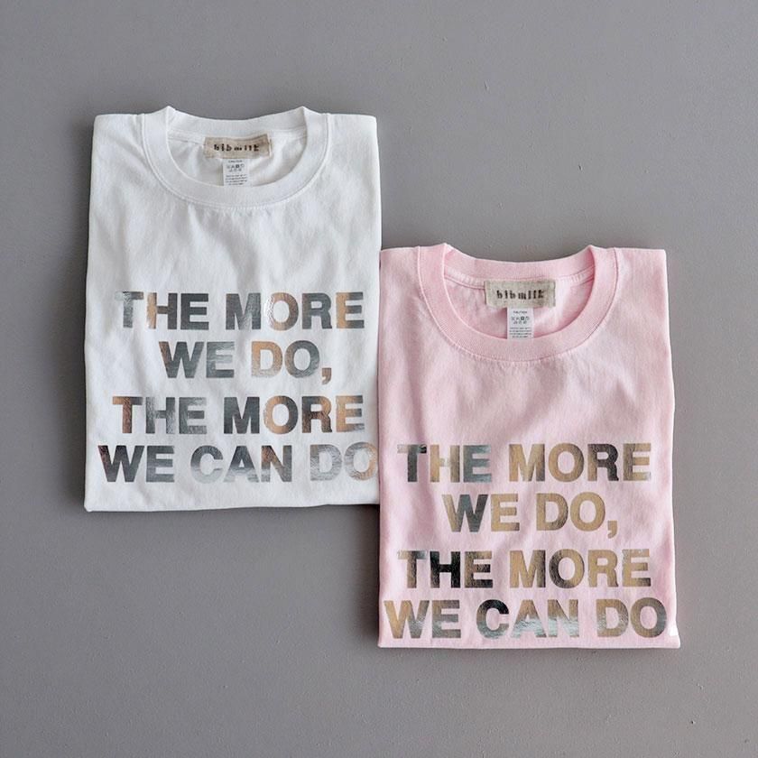 <img class='new_mark_img1' src='https://img.shop-pro.jp/img/new/icons14.gif' style='border:none;display:inline;margin:0px;padding:0px;width:auto;' />bibmilk Relax fit Tee THE MORE WE DO