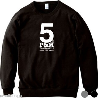 P&M吉祥寺店5周年記念 トレーナー