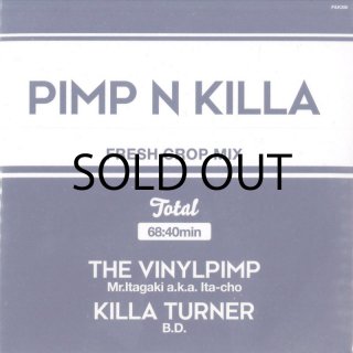 Mr.Itagaki a.k.a. Ita-cho & KILLA TURNER/B.D. / PIMP & KILLA Fresh Crop Mix
