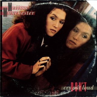 Melissa Manchester - Don't Cry Out Loud