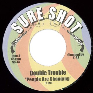 Double Trouble - People Are Changing / Moon Dust