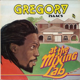 Gregory Isaacs - At The Mixing Lab