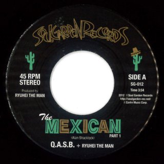 Q.A.S.B. + Ryuhei The Man - The Mexican Part 1 & 2
