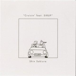 Shin Sakiura - Cruisin' feat. SIRUP
