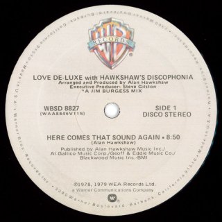 Love De-Luxe With Hawkshaw's Discophonia - Here Comes That Sound Again