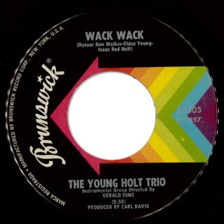 The Young-Holt Trio - Wack Wack / This Little Light Of Mine