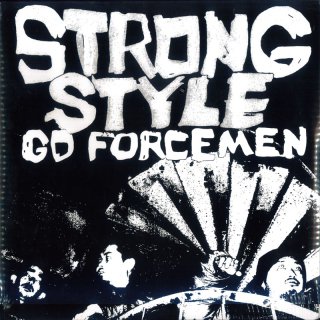 Go Forcemen - Strong Style / Go Forcemen (Sealed)