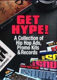 Get Hype! - A Collection of Hip Hop Ads, Promo Kits & Records