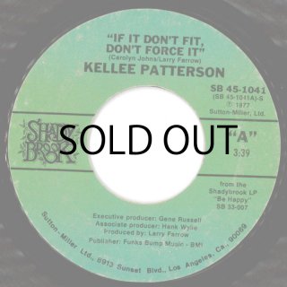 KELLEE PATTERSON - IF YOU DON'T FIT,DON'T FORCE IT