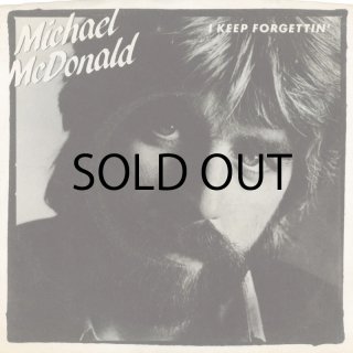 MICHAEL McDONALD / I KEEP FORGETTIN'