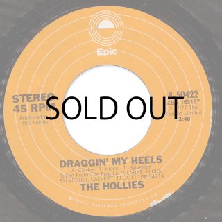 THE HOLLIES / DRAGGIN' MY HEELS