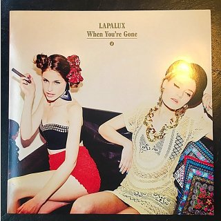 LAPALUX ・WHEN YOU'RE GONE