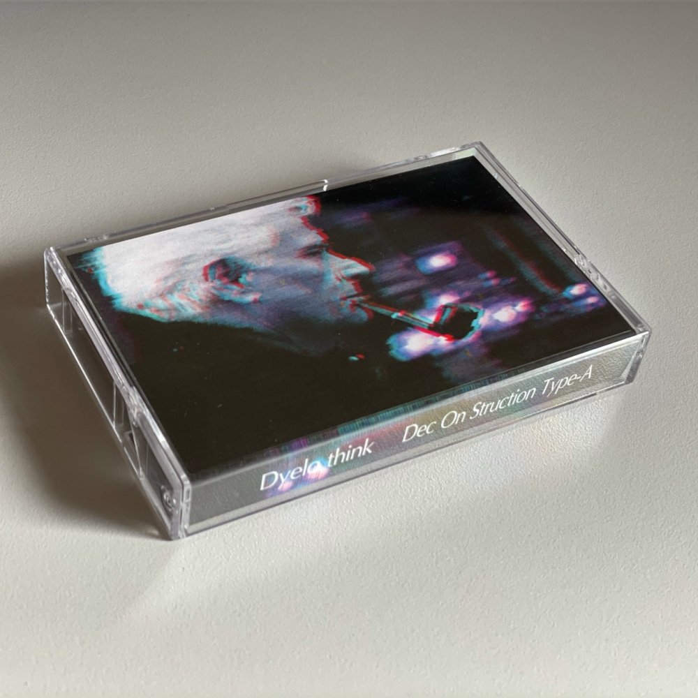 Dyelo think / Dec On Struction Type-A [Cassette]
Bootleg Tape