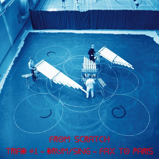 From Scratch [ Triad #1 - Drum/Sing - Fax to Paris ] CD - emrecords