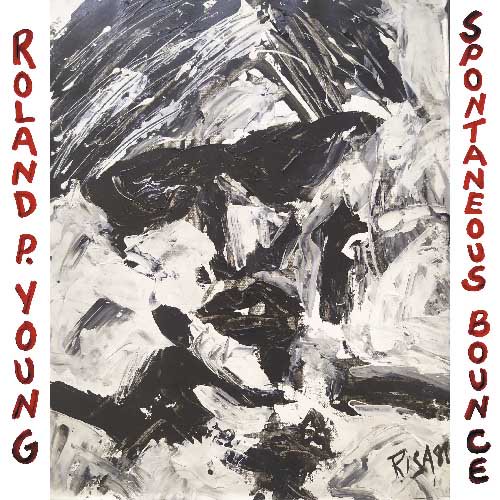 Roland P. Young [ Spontaneous Bounce ] LP - emrecords