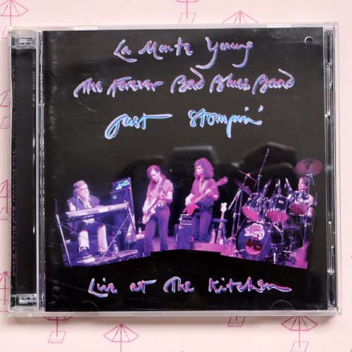 La Monte Young & The Forever Bad Blues Band [ Just Stompin' (Live At The  Kitchen) ] 2CD - emrecords