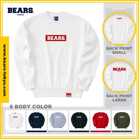 ■ BEARS TOKYO スウェットシャツ SWEAT SHIRTS 