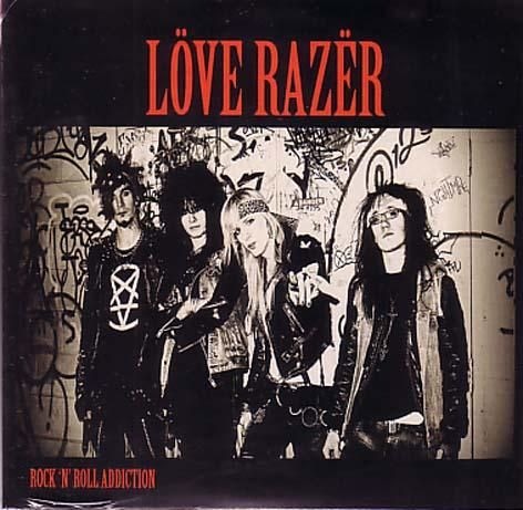 Löve Razër / ROCK 'N' ROLL ADDICTION - DISK HEAVEN