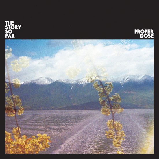 The Story So Far - Proper Dose LP - ICE GRILL$ OFFICIAL STORE