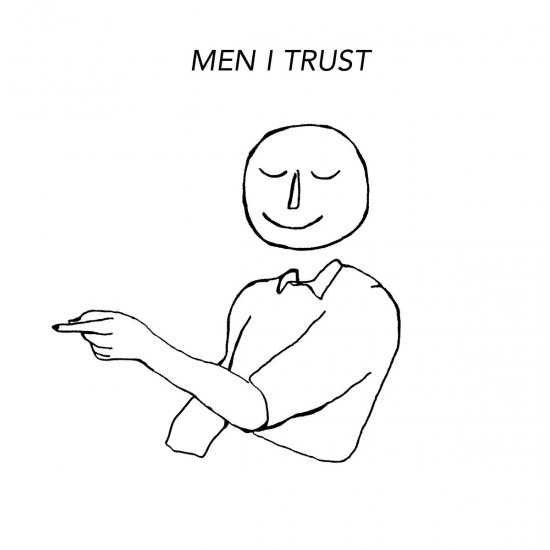 Men I Trust - 